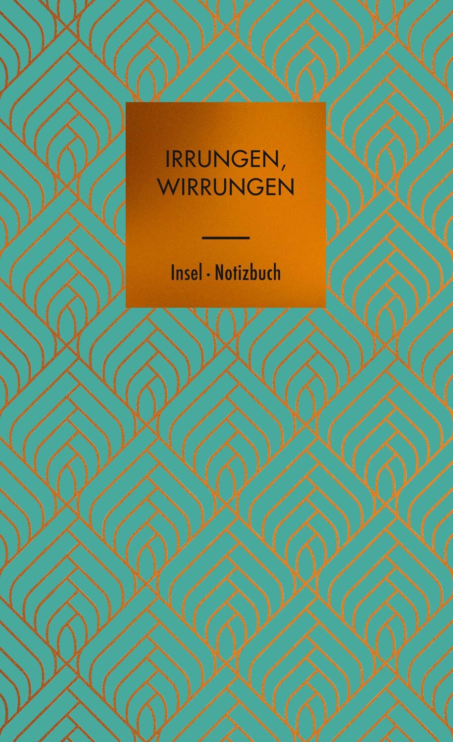 Cover: 9783458683100 | Irrungen, Wirrungen | Notizbuch | Insel Verlag | Notizbuch | 160 S.