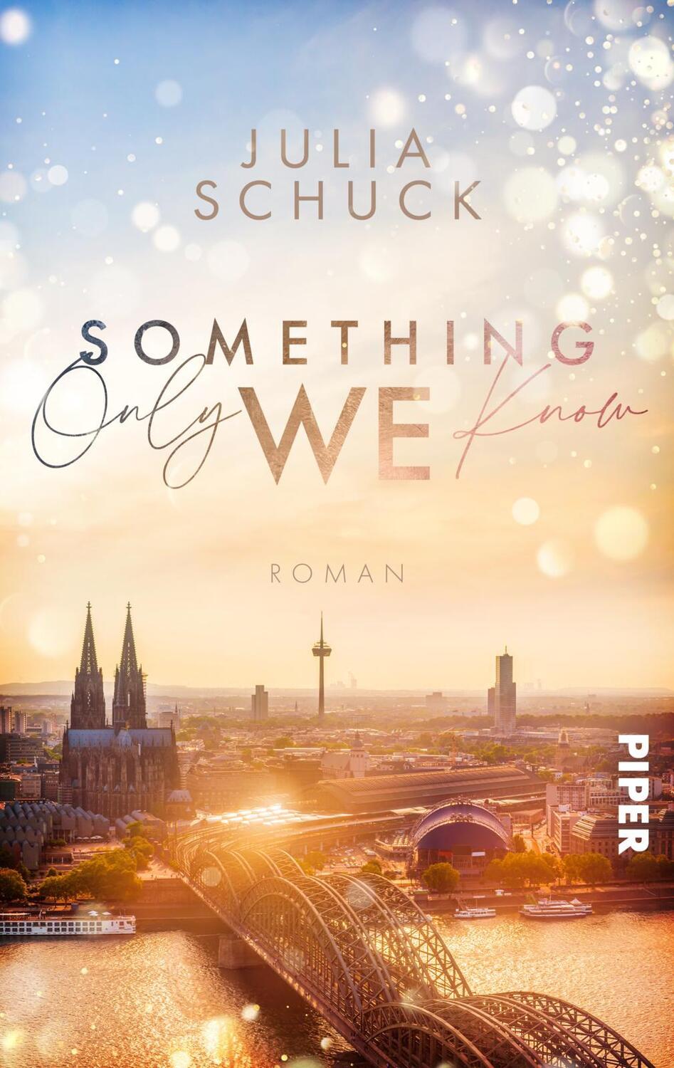 Cover: 9783492506403 | Something only we know | Julia Schuck | Taschenbuch | Science &amp; Love