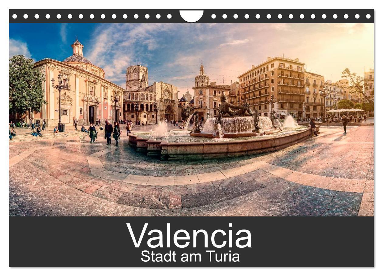 Cover: 9783435439676 | Valencia - Stadt am Turia (Wandkalender 2025 DIN A4 quer), CALVENDO...