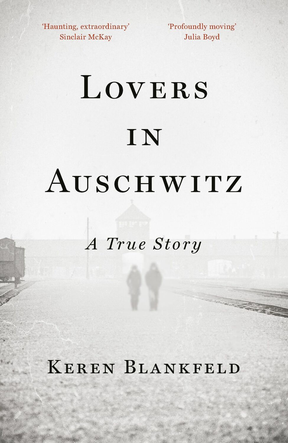 Cover: 9780753560815 | Lovers in Auschwitz | A True Story | Keren Blankfeld | Taschenbuch