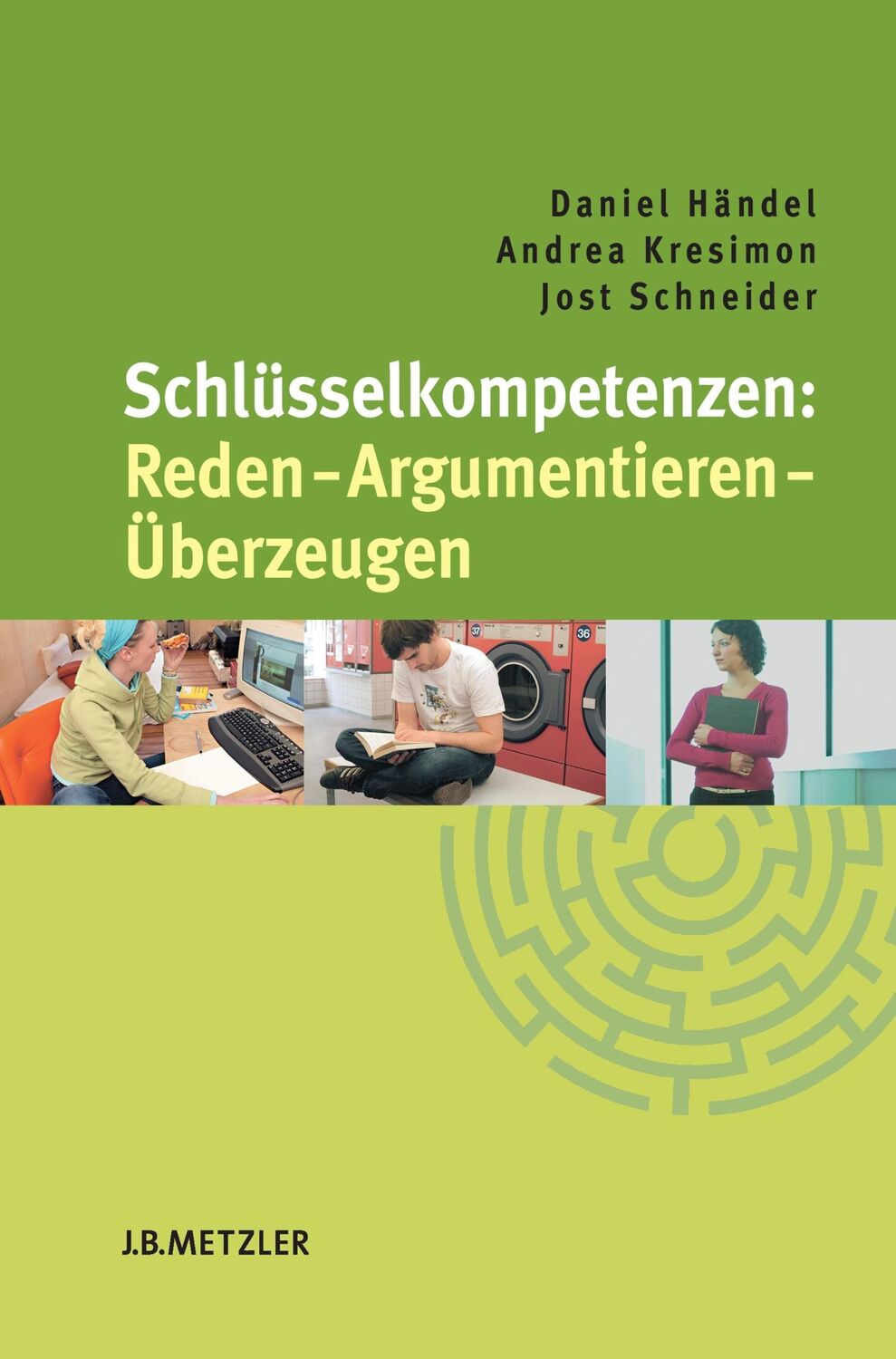 Cover: 9783476021656 | Schlüsselkompetenzen: Reden ¿ Argumentieren ¿ Überzeugen | Taschenbuch