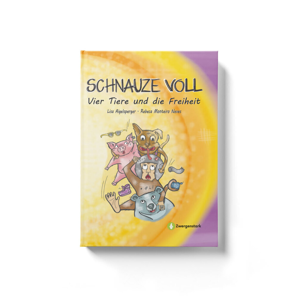 Cover: 9783987550966 | Schnauze voll - Vier Tiere und die Freiheit | Lisa Aigelsperger | Buch