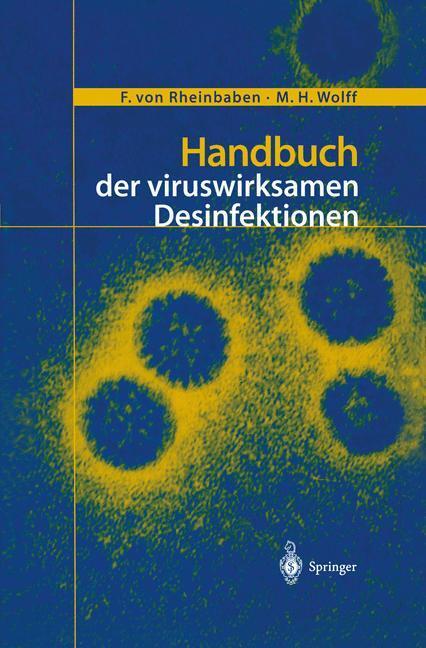 Cover: 9783642631795 | Handbuch der viruswirksamen Desinfektion | M. H. Wolff (u. a.) | Buch