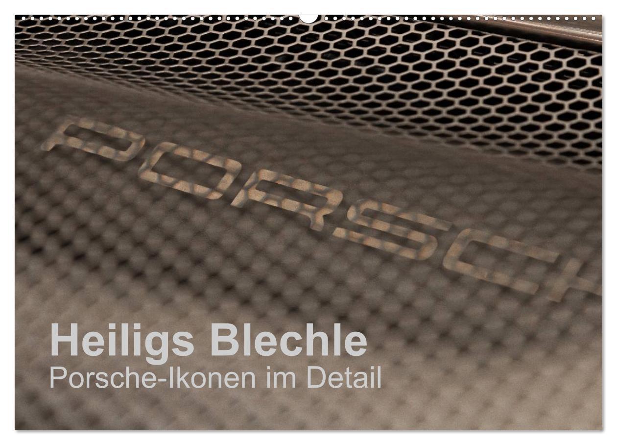 Cover: 9783435607365 | Heiligs Blechle - Porsche-Ikonen im Detail (Wandkalender 2025 DIN...