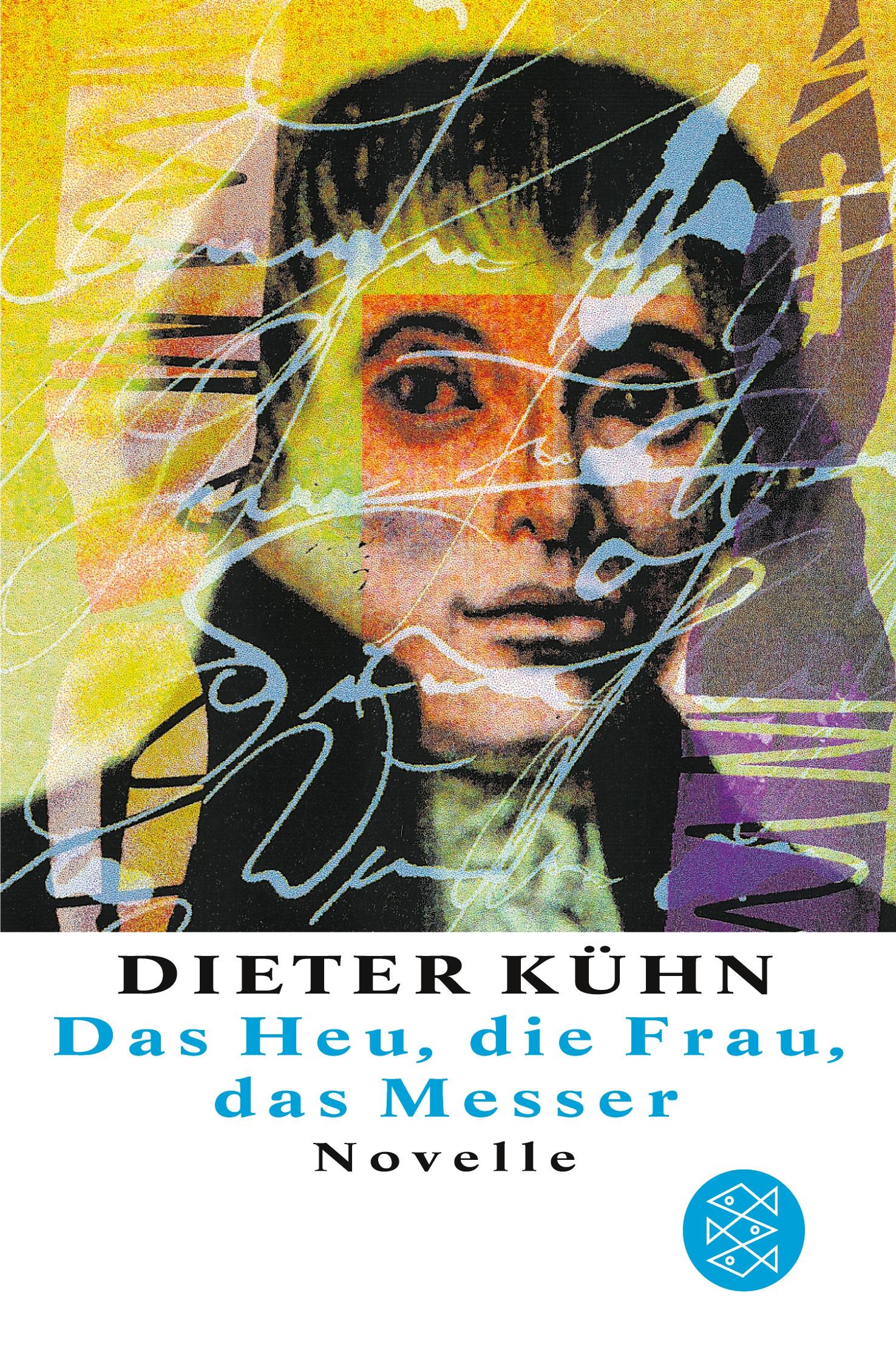 Cover: 9783596131716 | Das Heu, die Frau, das Messer | Novelle | Dieter Kühn | Taschenbuch