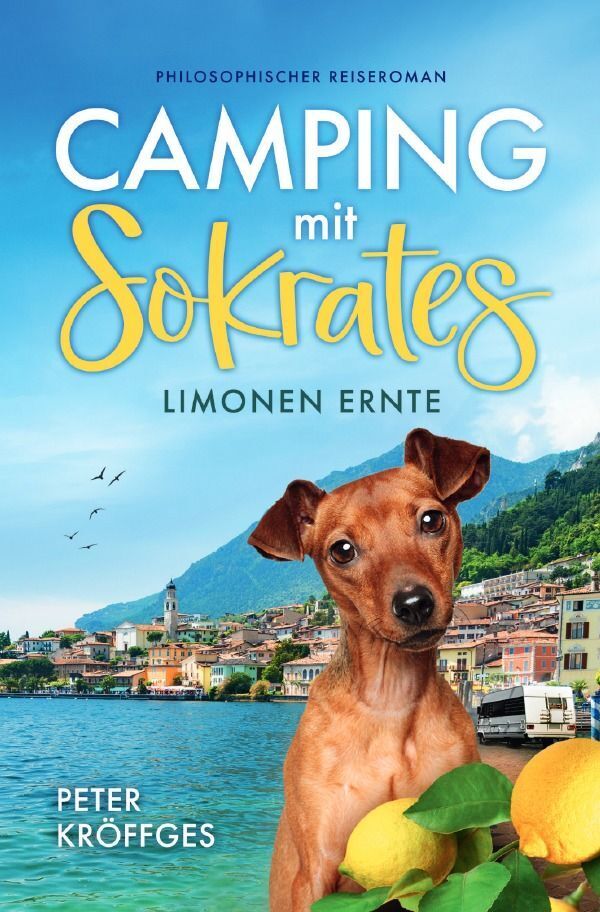 Cover: 9783758401701 | Camping mit Sokrates | Limonen Ernte | Peter Kröffges | Taschenbuch