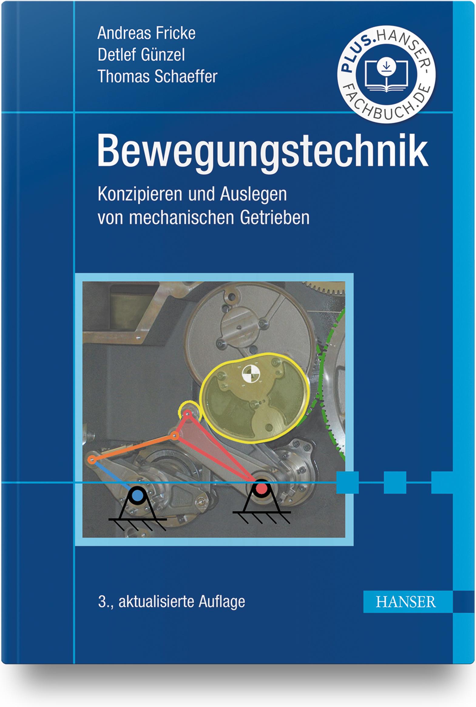 Cover: 9783446468580 | Bewegungstechnik | Konzipieren und Auslegen von mechanischen Getrieben