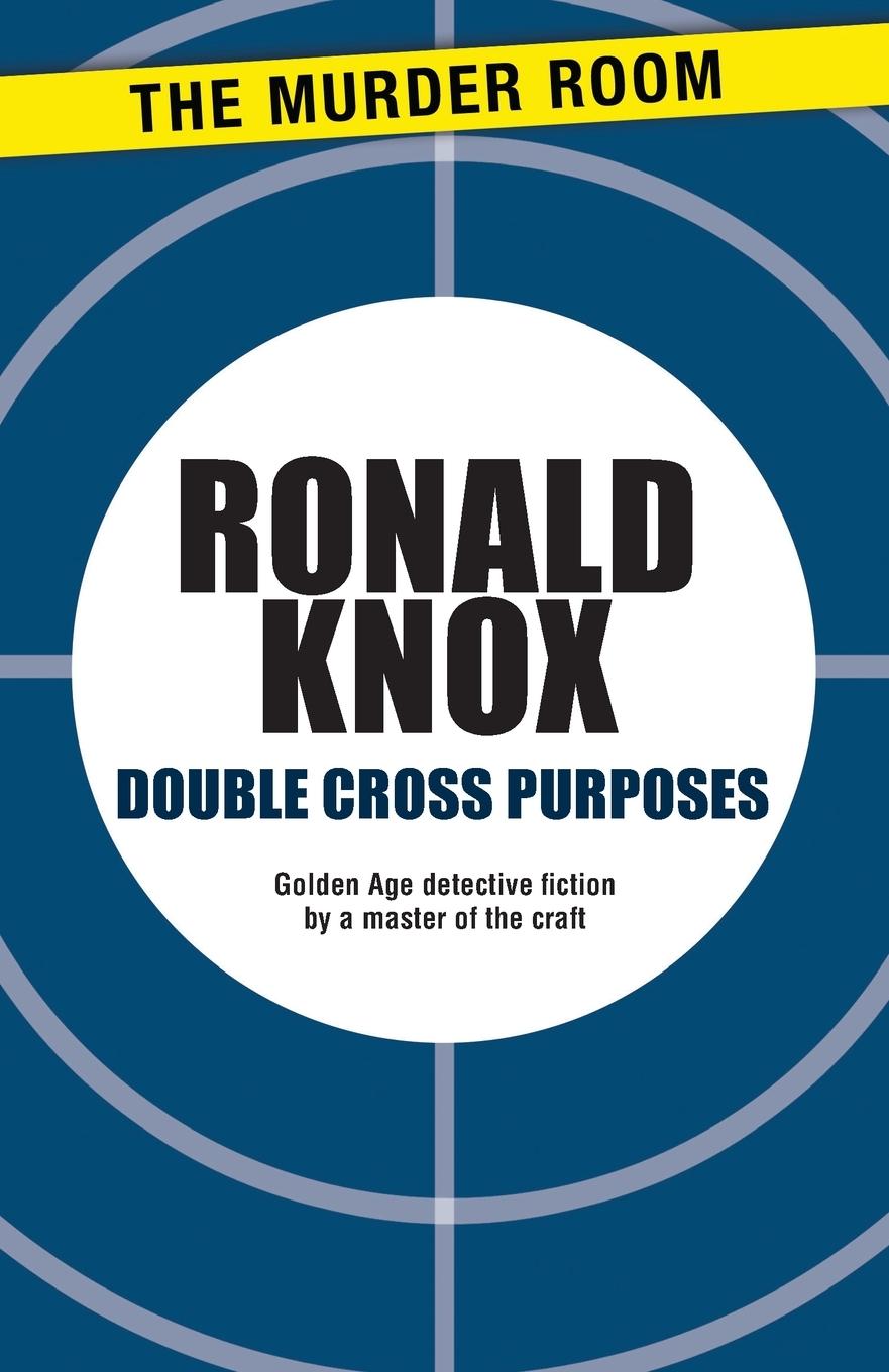 Cover: 9781471900471 | Double Cross Purposes | Ronald Knox | Taschenbuch | Englisch | 2013