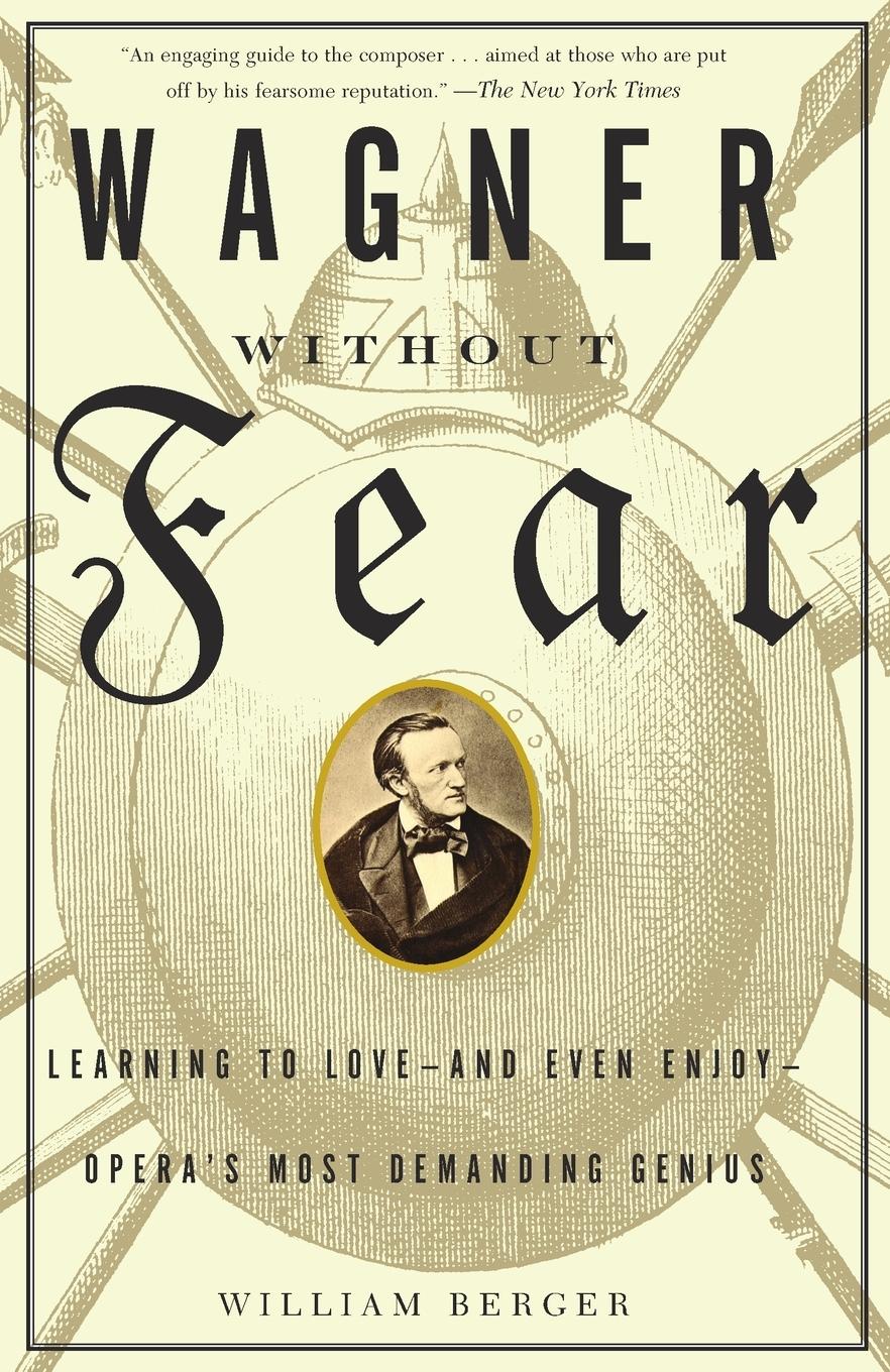 Cover: 9780375700545 | Wagner Without Fear | William Berger | Taschenbuch | Englisch | 1998