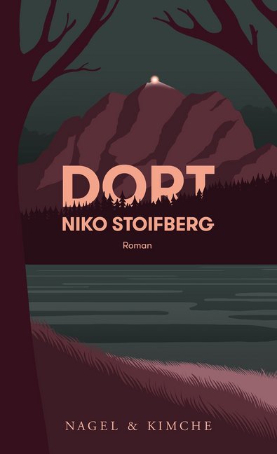 Cover: 9783312011209 | Dort | Roman | Niko Stoifberg | Buch | 328 S. | Deutsch | 2019