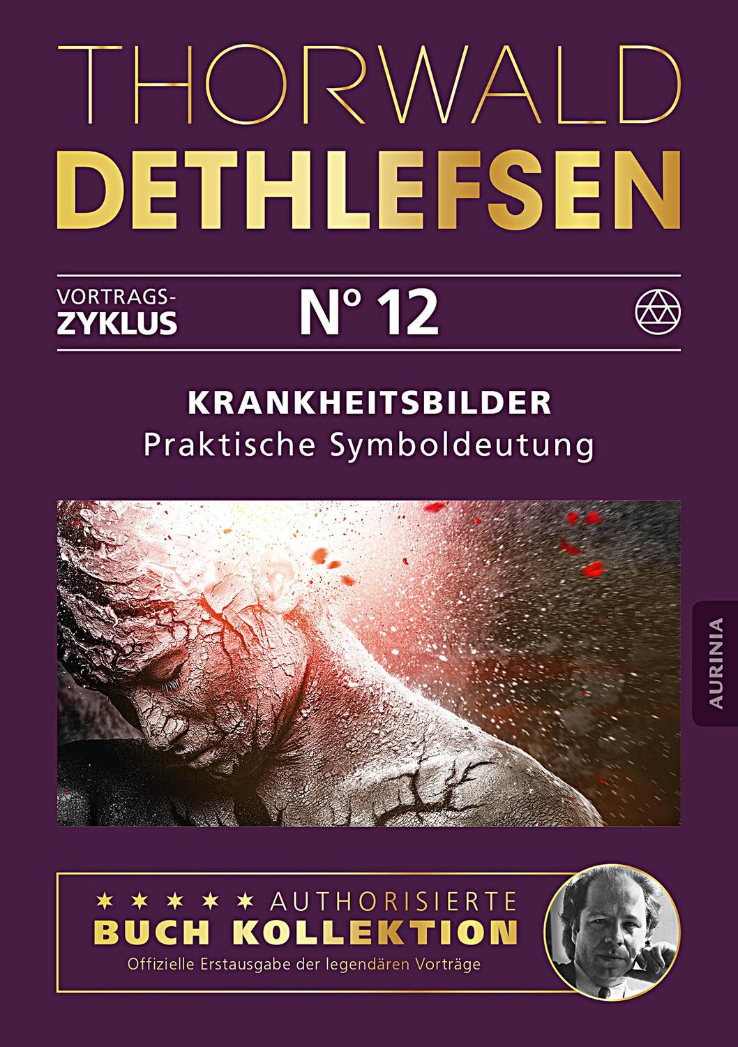 Cover: 9783956595424 | Krankheitsbilder - Praktische Symboldeutung | Band 12 | Dethlefsen