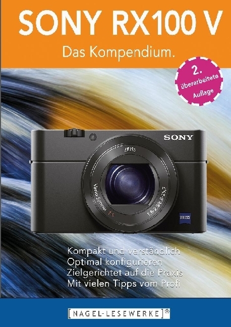 Cover: 9783347807785 | SONY RX100 V - Das Kompendium. | Michael Nagel | Taschenbuch | 224 S.