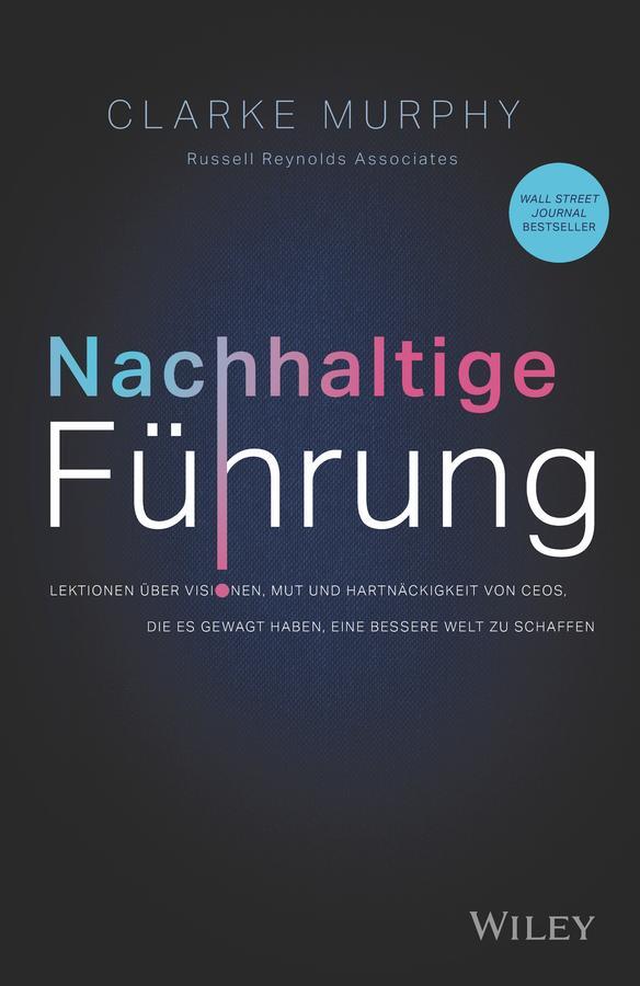 Cover: 9783527511396 | Nachhaltige Führung | Clarke Murphy | Buch | 304 S. | Deutsch | 2023