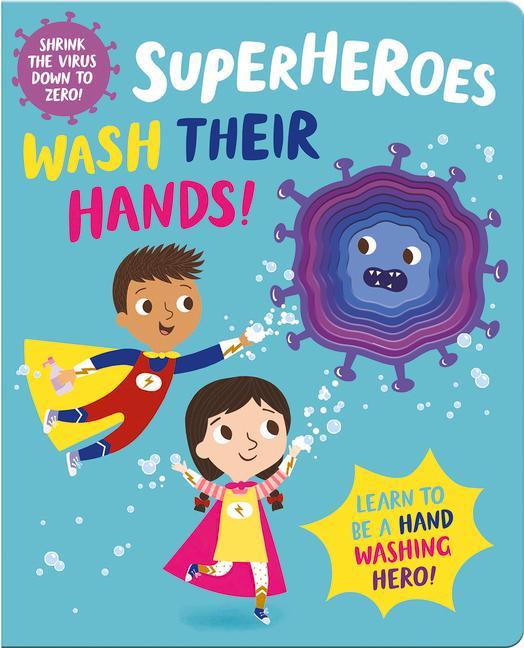 Cover: 9781789589672 | Superheroes Wash Their Hands! | Katie Button | Buch | Papp-Bilderbuch