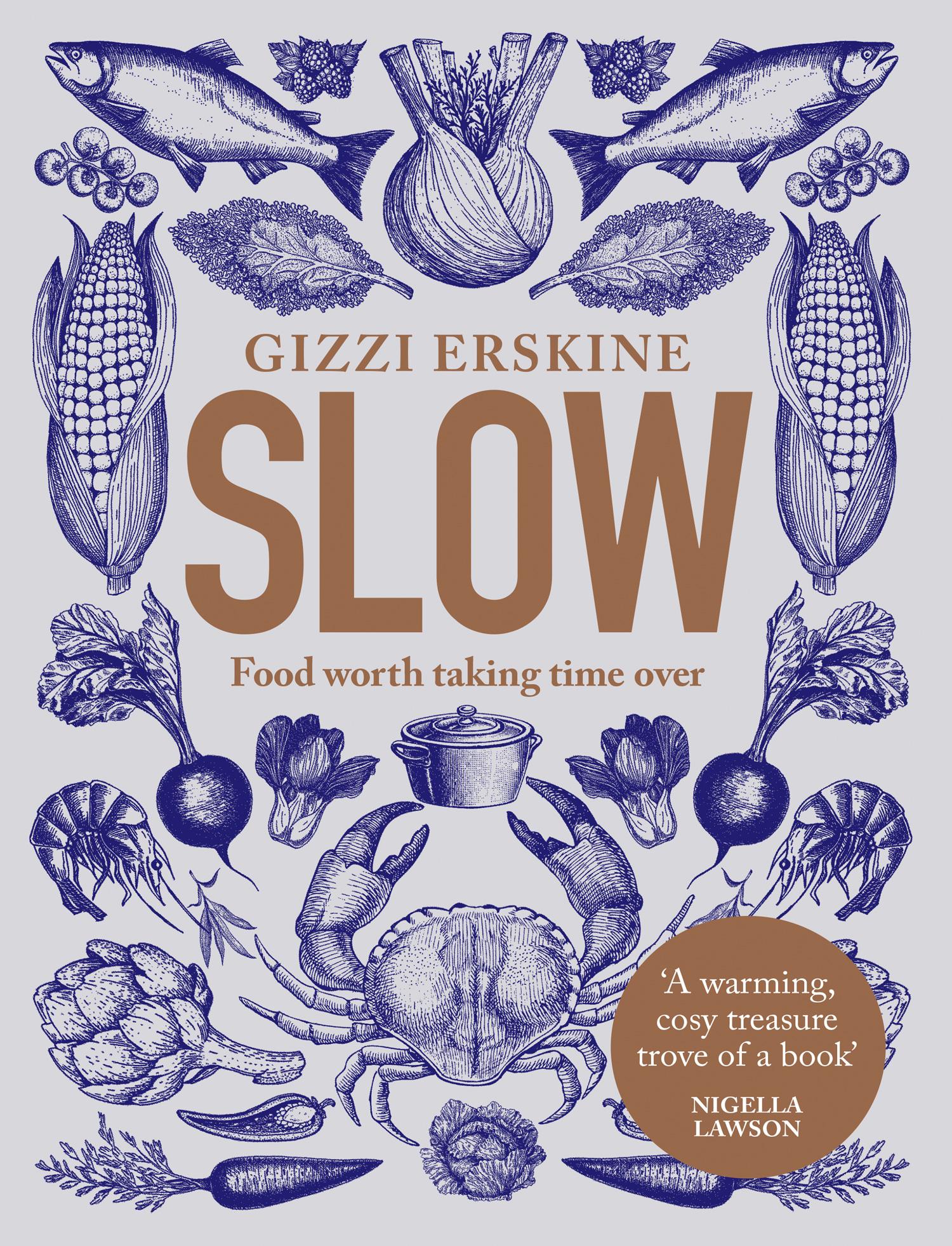 Cover: 9780008291945 | Slow | Food Worth Taking Time Over | Gizzi Erskine | Buch | Englisch