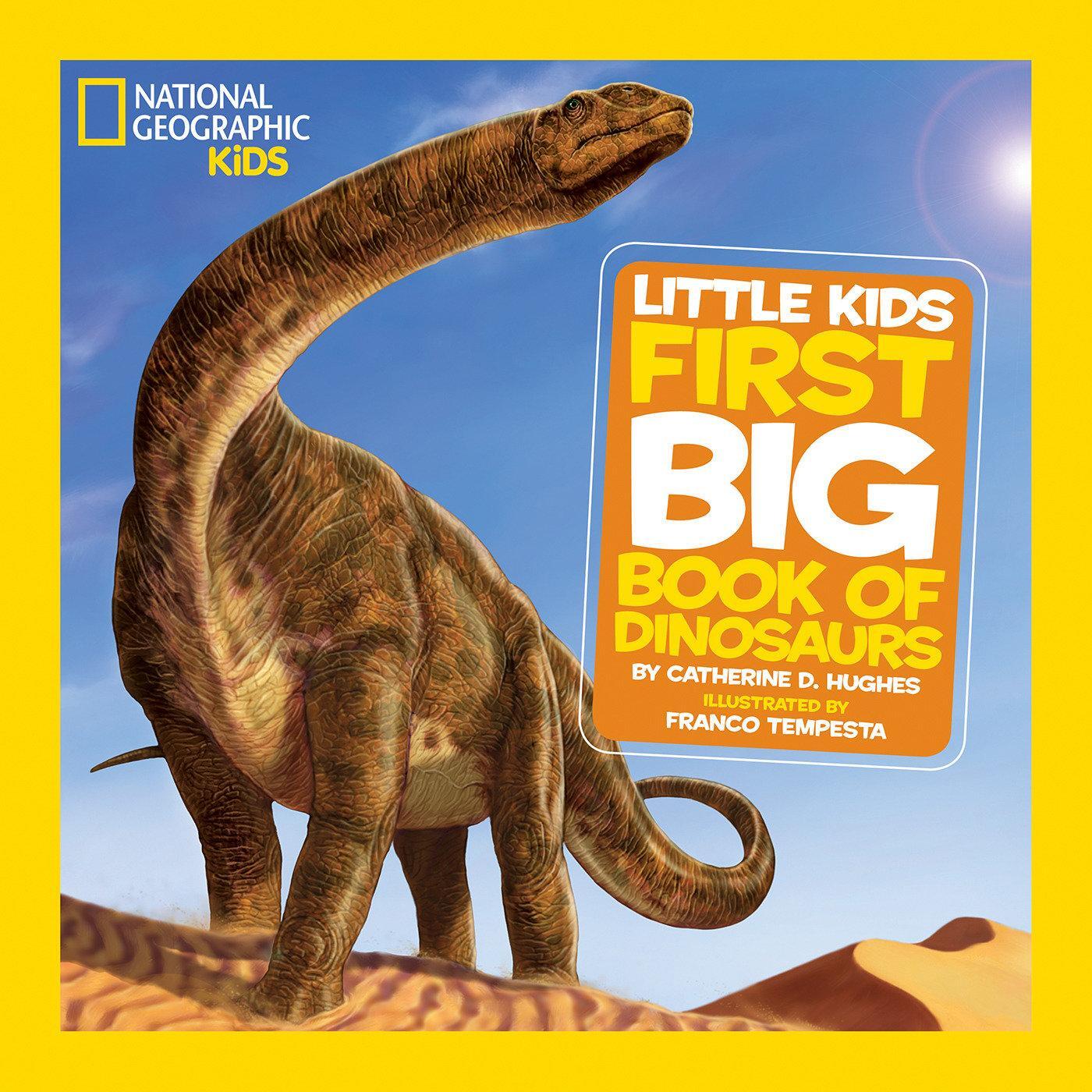 Cover: 9781426308468 | National Geographic Little Kids First Big Book of Dinosaurs | Hughes