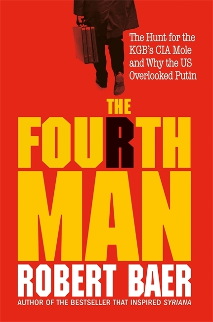 Cover: 9781800960503 | The Fourth Man | Robert Baer | Taschenbuch | Englisch | 2022 | Monoray