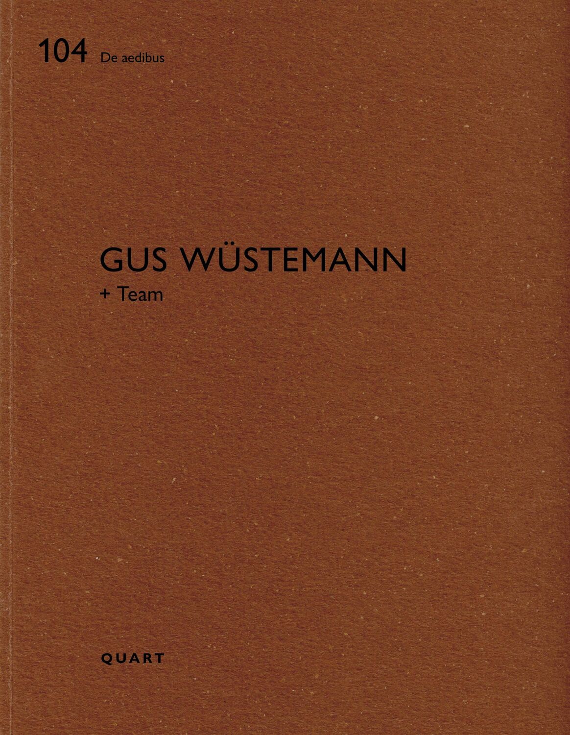 Cover: 9783037612644 | Gus Wüstemann | Heinz Wirz | Taschenbuch | De aedibus | 80 S. | 2024