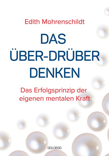 Cover: 9783990600061 | Das Über-Drüber Denken | Das Erfolgsprinzip der eigenen mentalen Kraft