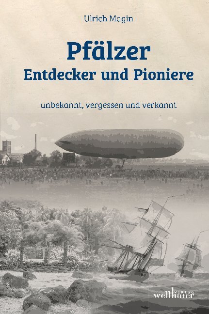 Cover: 9783954282678 | Pfälzer Entdecker und Pioniere | unbekannt, vergessen und verkannt