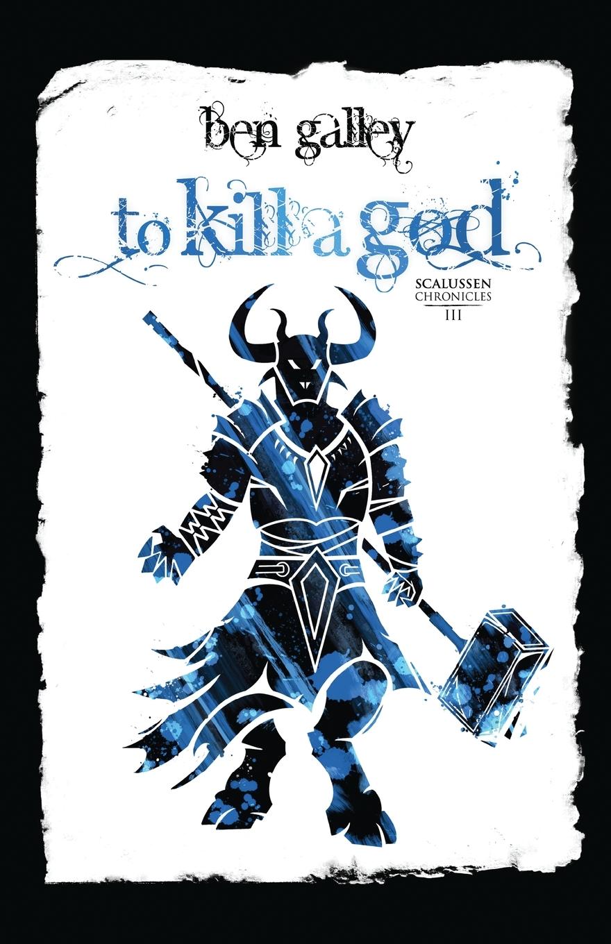 Cover: 9781068740398 | To Kill A God | Ben Galley | Taschenbuch | Englisch | 2024