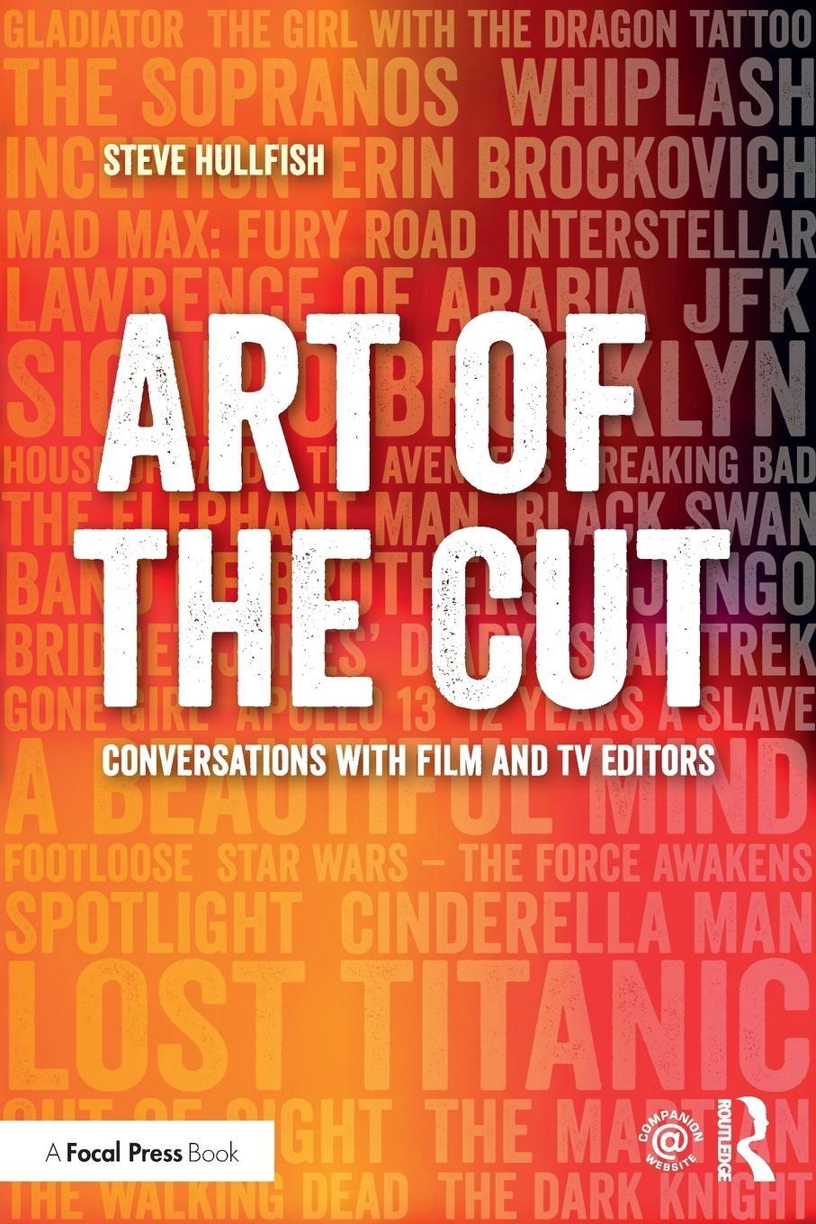 Cover: 9781138238664 | Art of the Cut | Conversations with Film and TV Editors | Hullfish