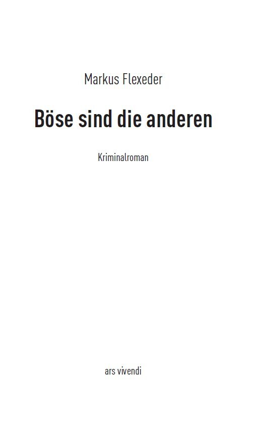 Bild: 9783869136332 | Böse sind die anderen | Kriminalroman | Markus Flexeder | Taschenbuch