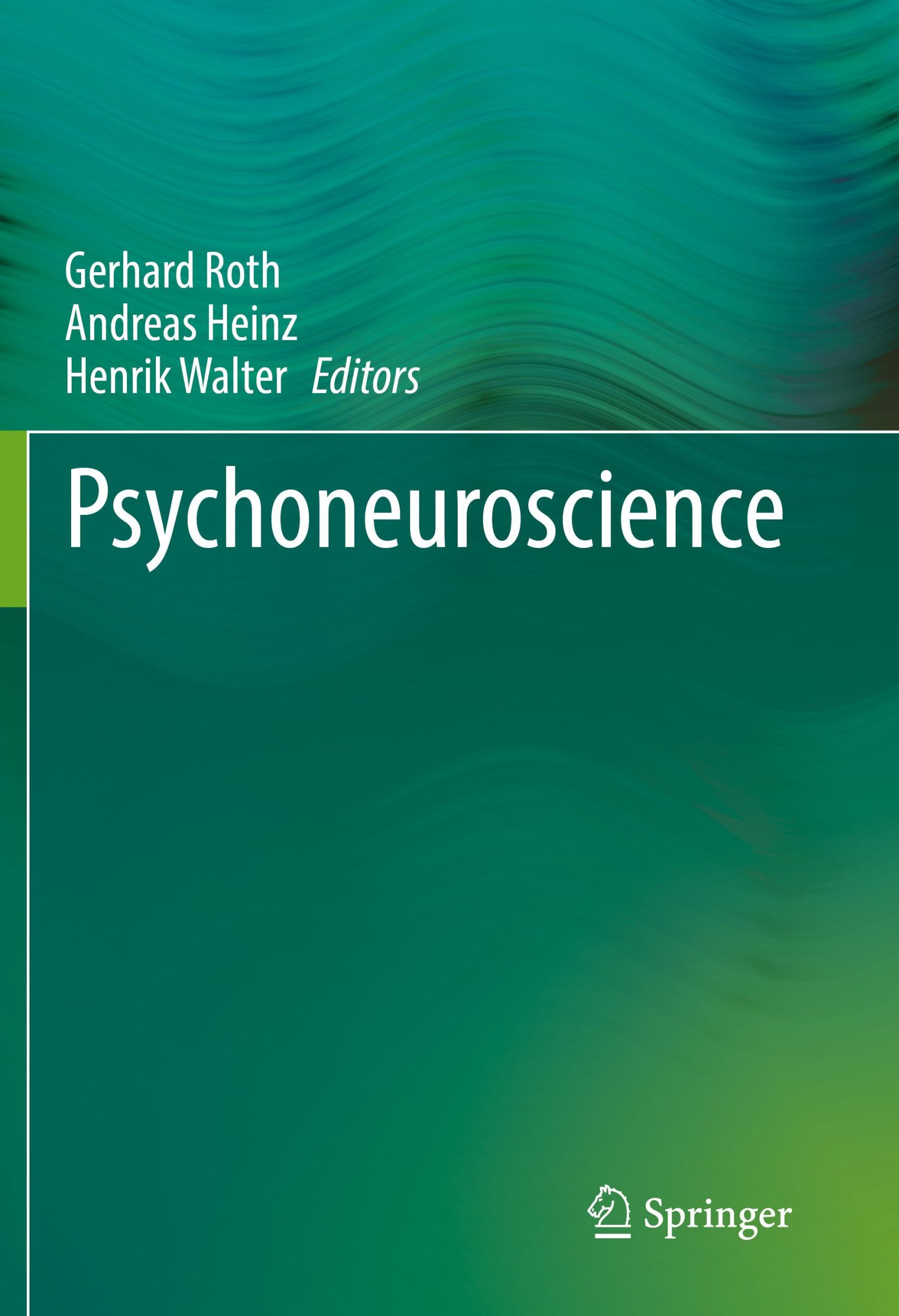 Cover: 9783662657737 | Psychoneuroscience | Gerhard Roth (u. a.) | Buch | xiv | Englisch