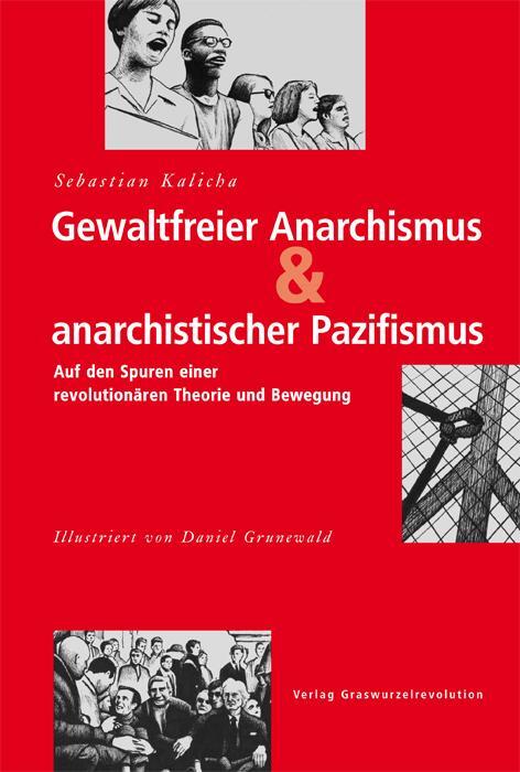 Cover: 9783939045304 | Gewaltfreier Anarchismus &amp; anarchistischer Pazifismus | Kalicha | Buch