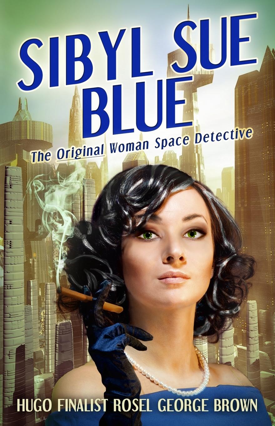 Cover: 9781951320089 | Sibyl Sue Blue | Rosel George Brown | Taschenbuch | Englisch | 2021