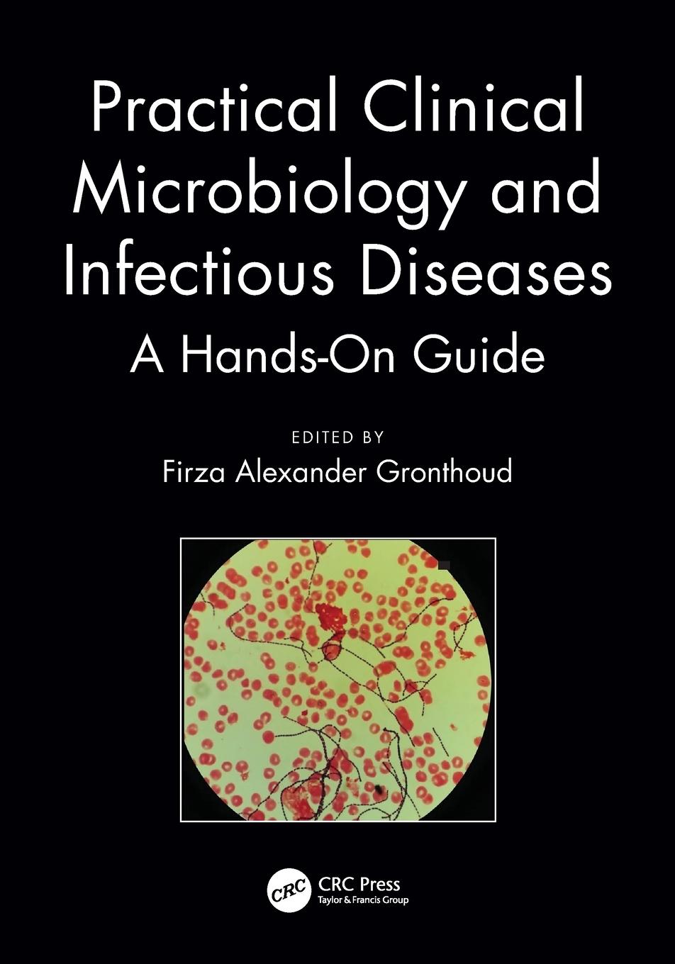 Cover: 9781138721715 | Practical Clinical Microbiology and Infectious Diseases | Gronthoud