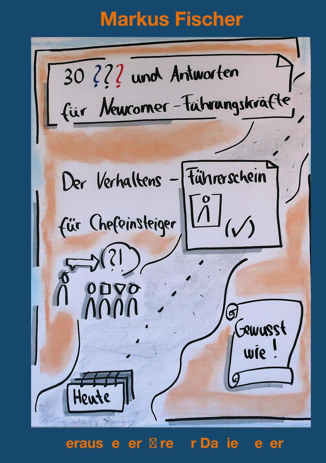 Cover: 9783347017658 | 30 Fragen und Antworten für Newcomer-Führungskräfte | Markus Fischer