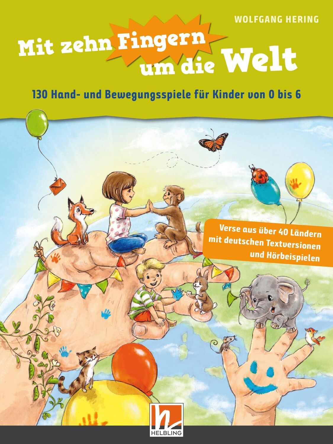 Cover: 9783862273287 | Mit zehn Fingern um die Welt | Wolfgang Hering | Taschenbuch | 132 S.