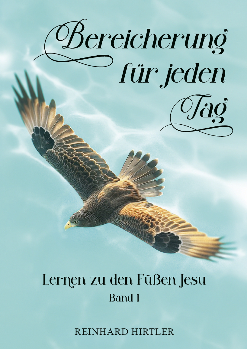 Cover: 9783911266604 | Bereicherung für jeden Tag 1 | Lernen zu den Füßen Jesu | Hirtler