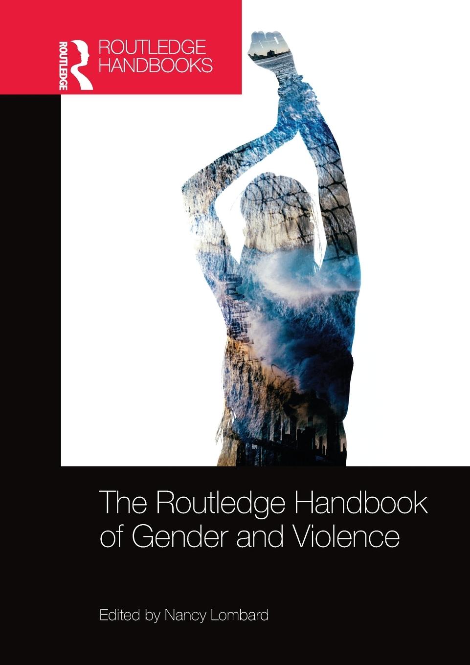 Cover: 9780367580988 | The Routledge Handbook of Gender and Violence | Nancy Lombard | Buch