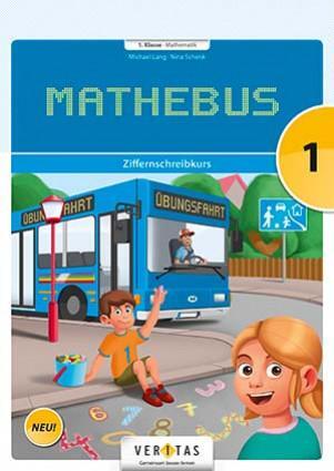 Cover: 9783710133466 | Mathebus 1. Schulstufe. Ziffernschreibkurs - Schulbuch | Lang (u. a.)