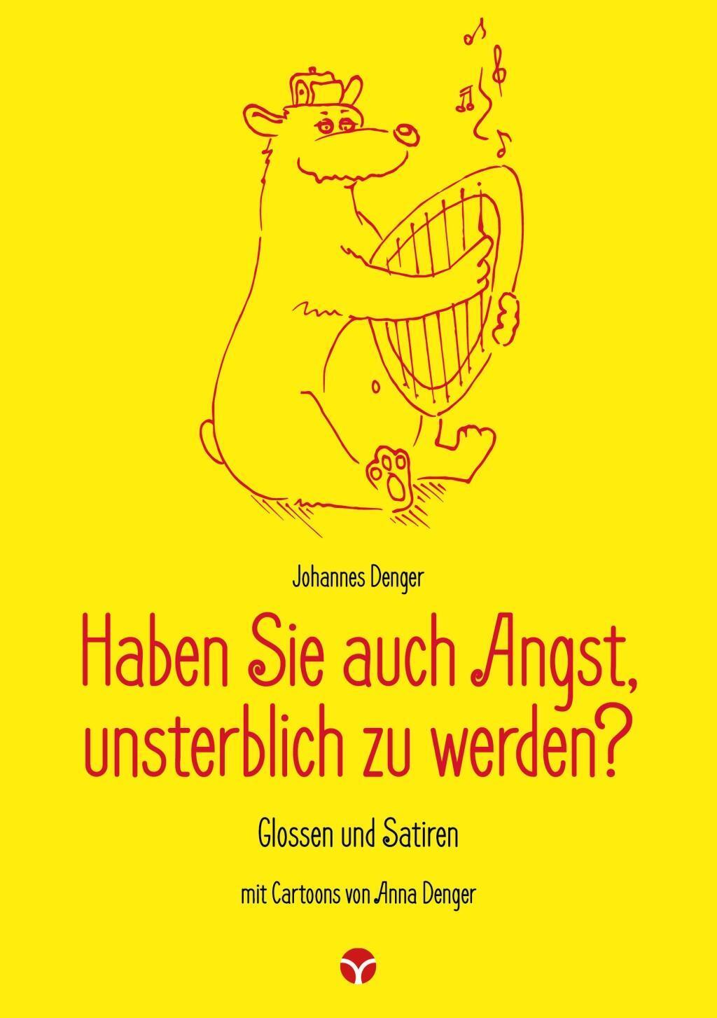 Cover: 9783957790484 | Haben Sie auch Angst, unsterblich zu werden? | Glossen und Satiren