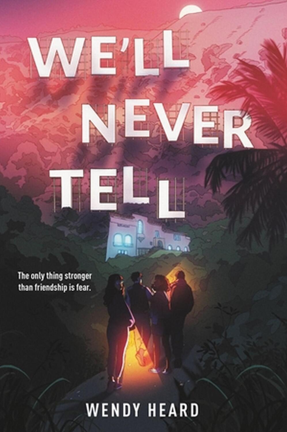 Cover: 9780316482332 | We'll Never Tell | Wendy Heard | Buch | Gebunden | Englisch | 2023