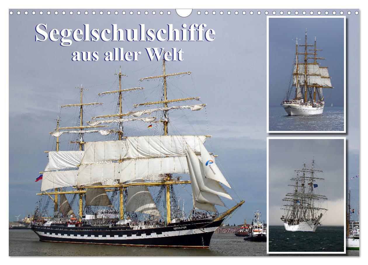 Cover: 9783435201501 | Segelschulschiffe aus aller Welt (Wandkalender 2025 DIN A3 quer),...