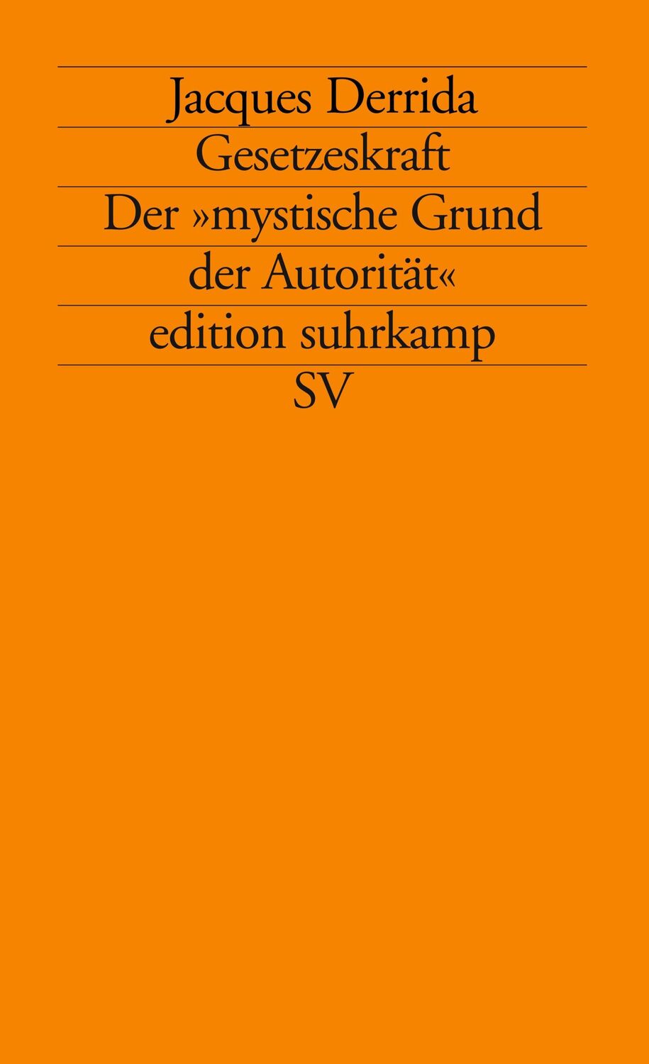 Cover: 9783518116456 | Gesetzeskraft | Der 'mystische Grund der Autorität' | Jacques Derrida