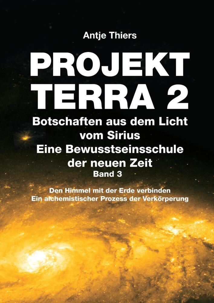 Cover: 9783347965782 | PROJEKT TERRA 2 - Botschaften aus dem Licht vom Sirius - Eine...