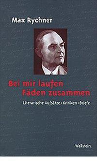 Cover: 9783892443001 | Bei mir laufen Fäden zusammen | Max Rychner | Buch | 424 S. | Deutsch