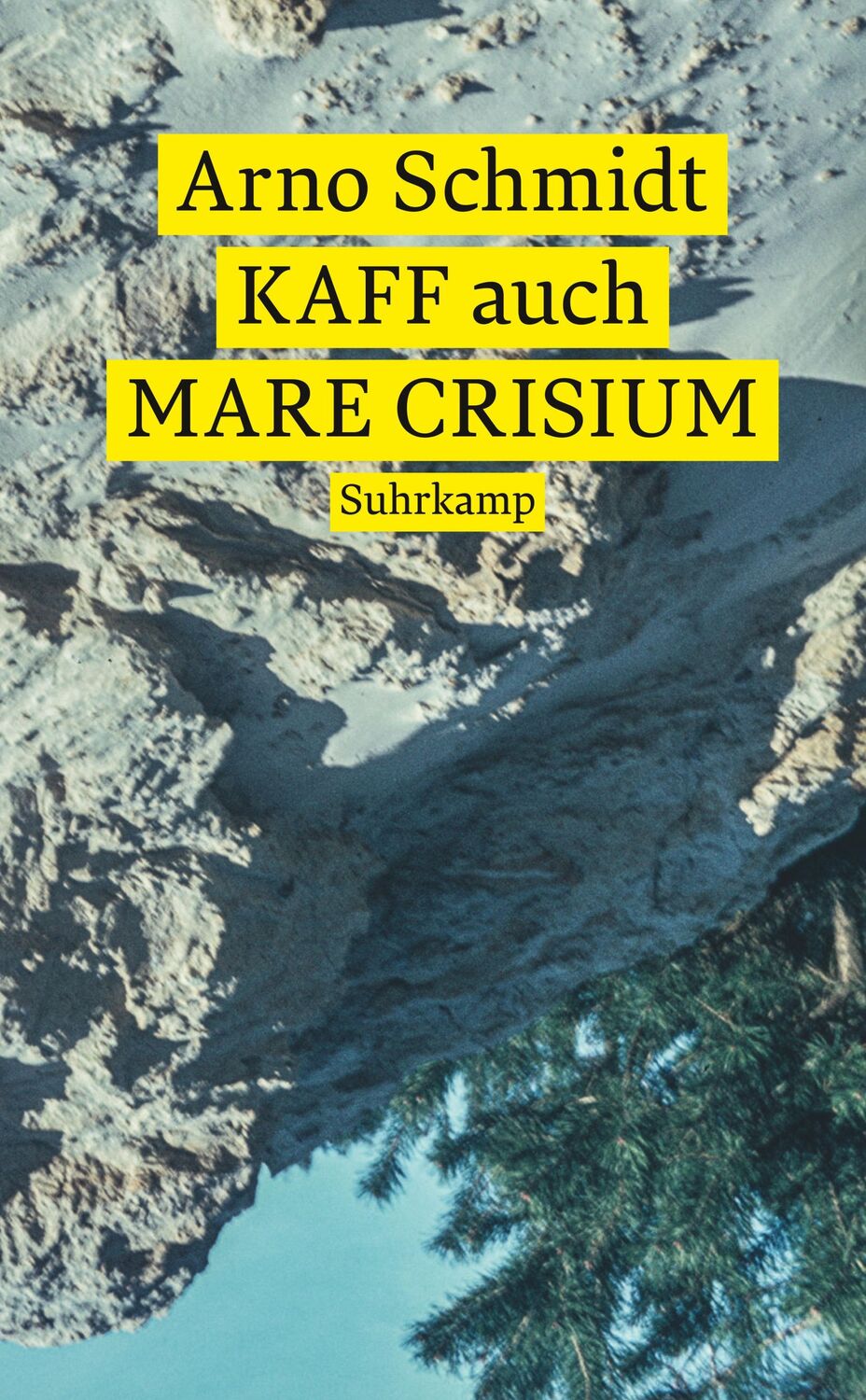 Cover: 9783518472736 | KAFF auch Mare Crisium | Roman | Arno Schmidt | Taschenbuch | 368 S.