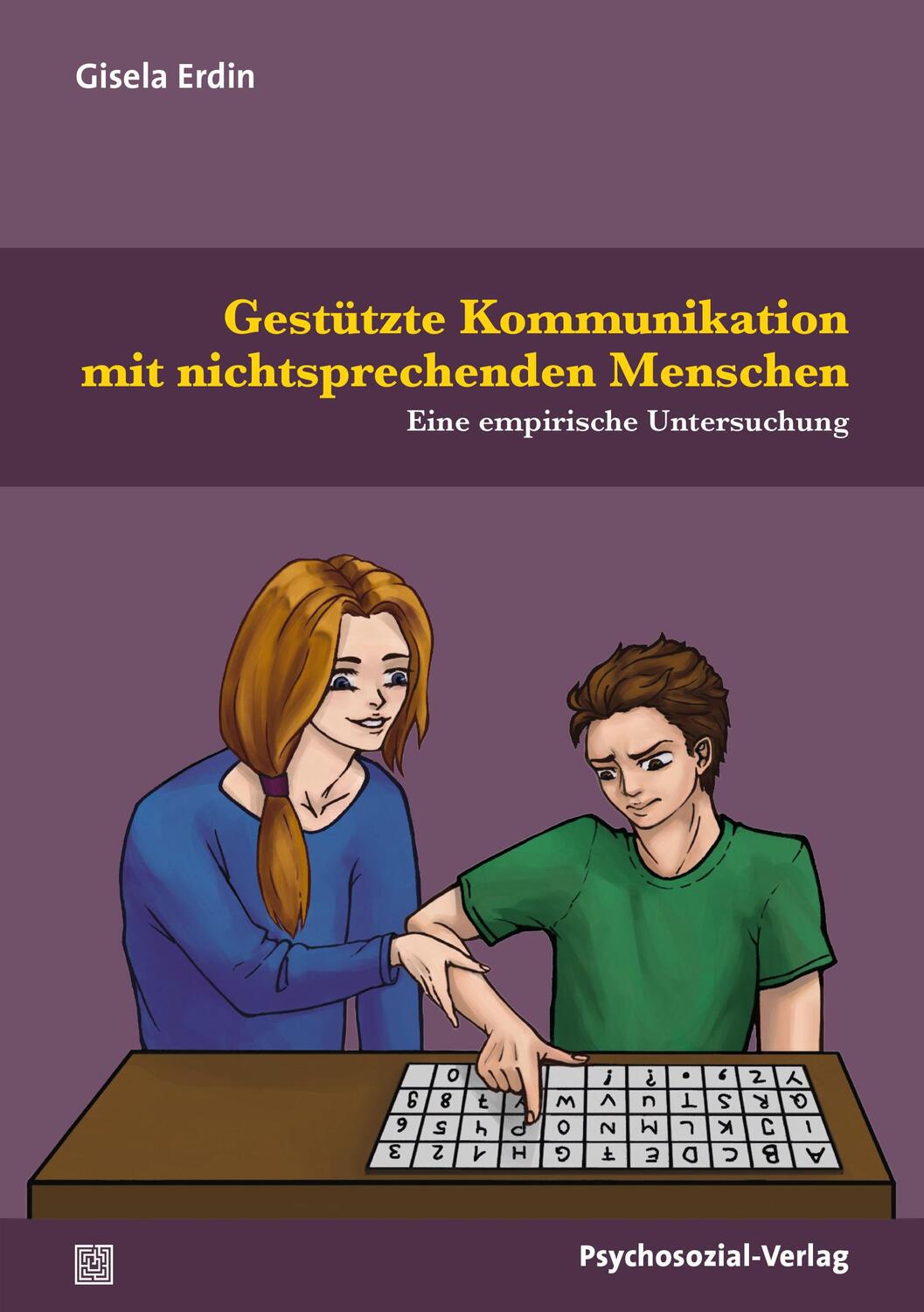 Cover: 9783837930511 | Gestützte Kommunikation mit nichtsprechenden Menschen | Gisela Erdin