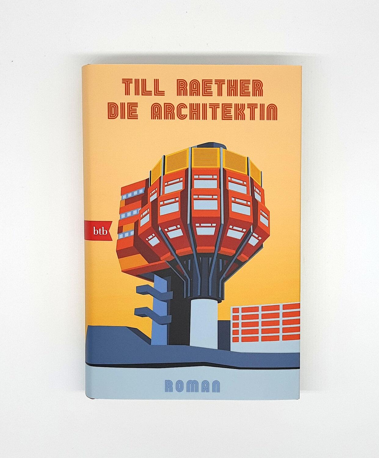 Bild: 9783442759279 | Die Architektin | Roman | Till Raether | Buch | 412 S. | Deutsch | Btb