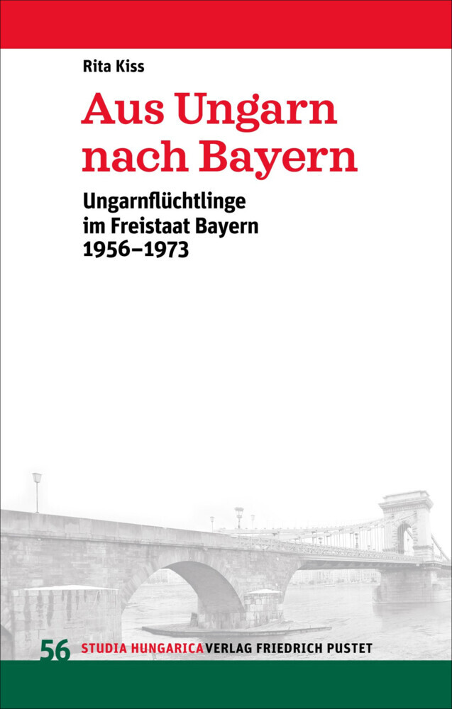 Cover: 9783791731841 | Aus Ungarn nach Bayern | Rita Kiss | Taschenbuch | 312 S. | Deutsch