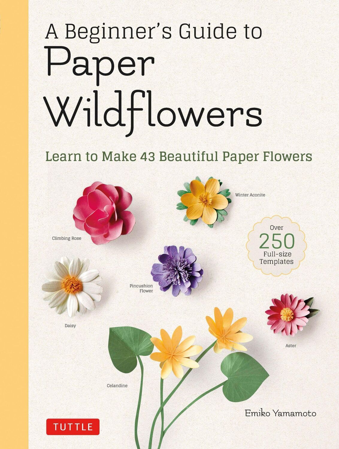 Cover: 9780804854016 | A Beginner's Guide to Paper Wildflowers | Emiko Yamamoto | Taschenbuch