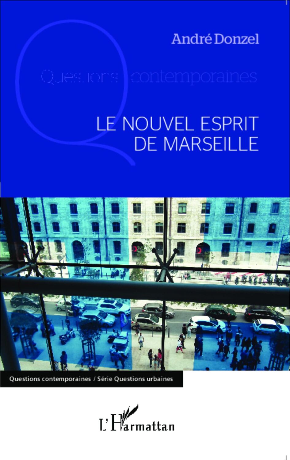 Cover: 9782343044224 | Le nouvel esprit de Marseille | André Donzel | Taschenbuch | Paperback