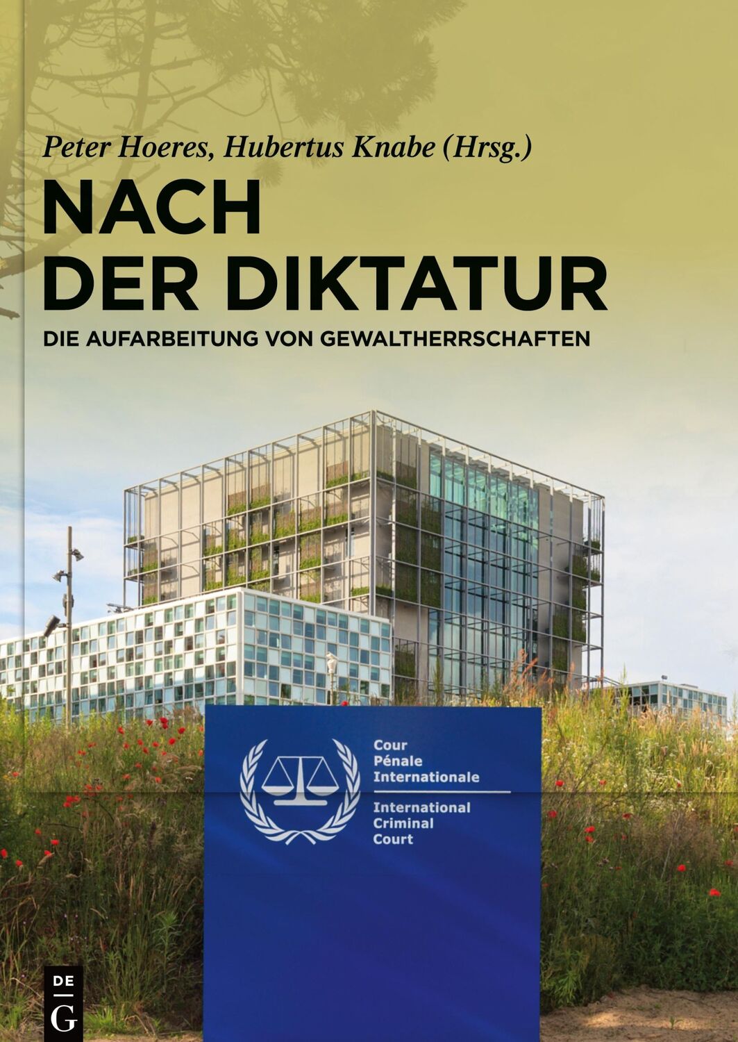 Cover: 9783111250830 | Nach der Diktatur | Die Aufarbeitung von Gewaltherrschaften | Buch