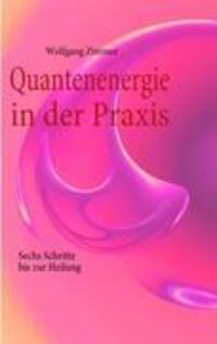 Cover: 9783839166246 | Quantenenergie in der Praxis | Sechs Schritte bis zur Heilung | Zimmer